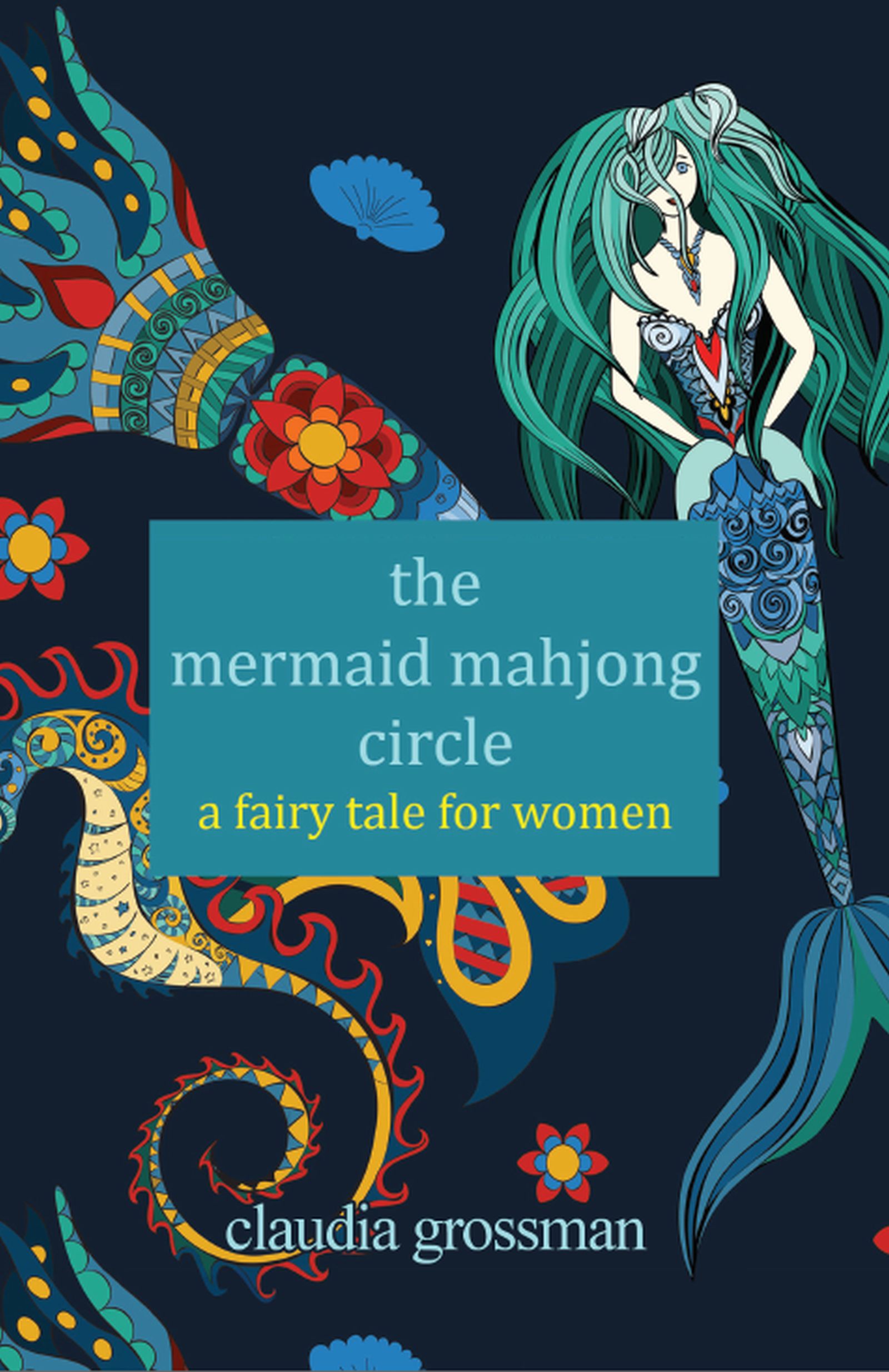 Story Behind the Story: The Mermaid Mahjong Circle by Claudia Grossman